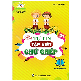 Sách - bé tự tin tập viết chữ ghép (HA)