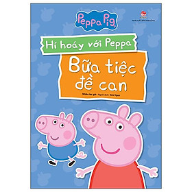 Hí Hoáy Với Peppa: Bữa Tiệc Đề Can