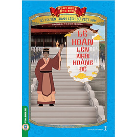 Khát Vọng Non Sông - Lê Hoàn Lên Ngôi Hoàng Đế