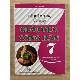 Sách - Đề kiểm tra, đánh giá Giáo dục công dân 7 ( kết nối tri thức)