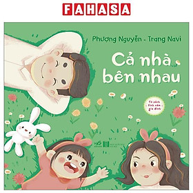 Tủ Sách Tình Cảm Gia Đình - Cả Nhà Bên Nhau