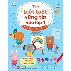 Trẻ “Biết Tuốt” Vững Tin Vào Lớp 1 - Các Hoạt Động Thú Vị_DTI
