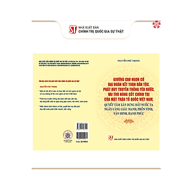 Giương cao ngọn cờ đại đoàn kết dân tộc, phát huy truyền thống yêu nước, vai trò nòng cốt chính trị của mặt trân tổ quốc Việt  Nam, quyết tâm xây dựng đất nước ta ngày giàu mạnh, phồn vinh, văn minh hạnh phúc