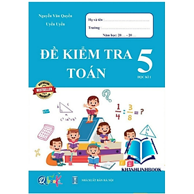 Sách - Đề Kiểm Tra Toán 5 - Học Kì 1