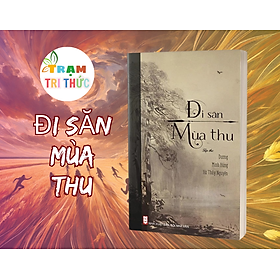 Đi Săn Mùa Thu – Nhóm Book Hunter - NXB Hội Nhà Văn