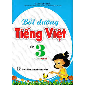  Bồi Dưỡng Tiếng Việt Lớp 3 (Bám Sát SGK Kết Nối)
