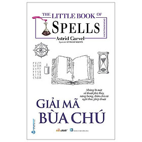 The Little Book Of Spells - Giải Mã Bùa Chú