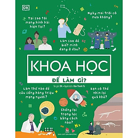 ￼Sách - Khoa học để làm gì ?
