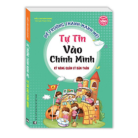 Kỹ năng quản lý bản thân - Tự tin vào chính mình (sách bản quyền)