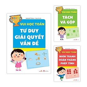 Bộ 3 cuốn Sách TOÁN TIỀN TIỂU HỌC - VUI HỌC TOÁN (Vizibook)