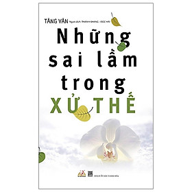 Sách - Những Sai Lầm Trong Xử Thế - Tăng Văn - VanLangBooks