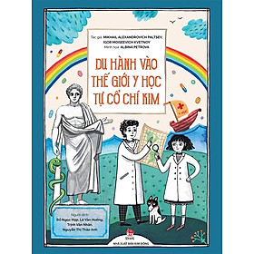 Sách - Du hành vào thế giới y học tự cổ chí kim