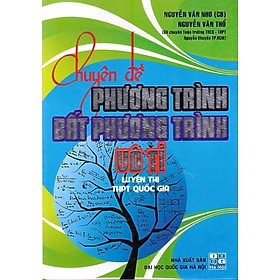 Sách - Chuyên Đề Phương Trình Bất Phương Trình Vô Tỉ  - Hồng Ân