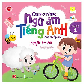 Cùng Con Học Ngữ Âm Tiếng Anh Qua 3 Cấp Độ - Nguyên Âm Dài