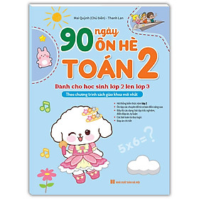 Sách 90 Ngày ôn hè Toán 2 (dành cho học sinh lớp 2 lên lớp 3)(Theo chương trình SGK mới nhất)