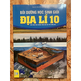 Bồi dưỡng học sinh giỏi Địa lí 10