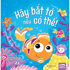 Sách - Ehon Châu Âu - Hãy Bắt Tớ Nếu Có Thể - Tân Việt Books