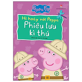 Hí Hoáy Với Peppa: Phiêu Lưu Kì Thú