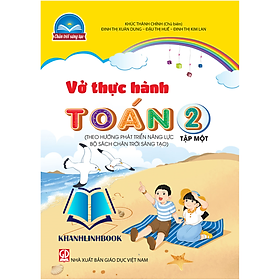 Sách - Vở thực hành Toán 2 - tập 1 (Theo hướng phát triển năng lực Bộ Chân trời sáng tạo)