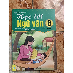 Học Tốt Ngữ Văn Lớp 6 Tập 2 - Cánh Diều 