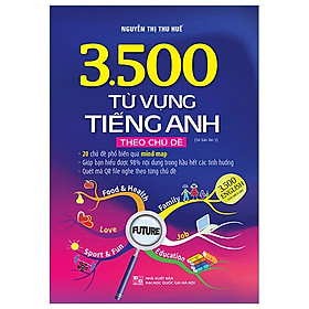 3500 Từ Vựng Tiếng Anh Theo Chủ Đề (Bản Màu) 