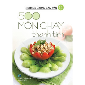 Sách - 500 Món Chay Thanh Tịnh - Tập 11 - Chính Thông Book