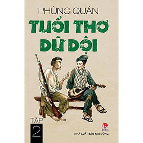 Kim Đồng - Tuổi thơ dữ dội - Tập 2