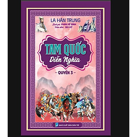 Sách - Tam Quốc Diễn Nghĩa - Quyển 3 - Hồng Ân