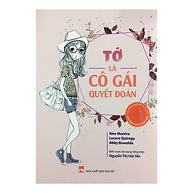 Tớ Là Cô Gái Quyết Đoán