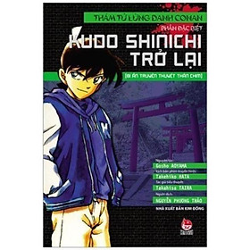 Sách - Kudo Shinichi Trở Lại - Bí Ẩn Truyền Thuyết Thần Chim - Tiểu Thuyết - Thám Tử Lừng Danh Conan - Kim Đồng