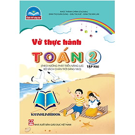 Sách - Vở thực hành Toán 2 - tập 2 (Theo hướng phát triển năng lực Bộ Chân trời sáng tạo)