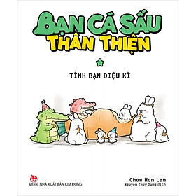 Sách - Bạn cá sấu thân thiện: Tình bạn diệu kì