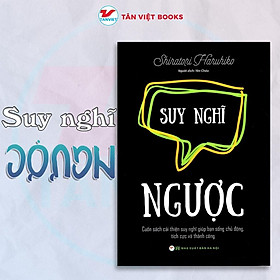 Sách - Suy Nghĩ Ngược  - Tân Việt Books