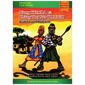 Tủ Sách Túi Khôn Nhân Loại - Nàng Kumba Và Chàng Thợ Săn Kambili (Song Ngữ Anh - Việt)