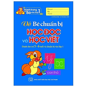Hành Trang Cho Bé Vào Lớp 1 - Vở Bé Chuẩn Bị Học Đọc Và Học Viết ( Tái Bản )