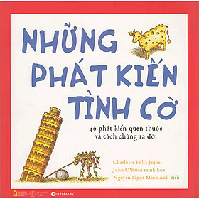 Cuốn Sách Hay Về 40 Câu Chuyện Tình Cờ - 40 phát kiến Quen Thuộc Trong Đời Sống: Những Phát Kiến Tình Cờ; Tặng Kèm BookMark