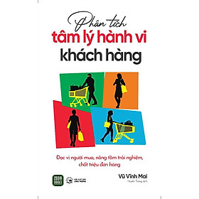 Sách - Phân Tích Tâm Lý Hành Vi Khách Hàng - Vũ Vĩnh Mai - 1980 Books