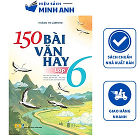 Sách - 150 bài văn hay lớp 6 (ND)