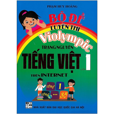 Combo 5 cuốn Bộ Đề Luyện Thi Violympic Trạng Nguyên Tiếng Việt Lớp 1 + 2 + 3 + 4 +5 Trên Internet (HA-MK)