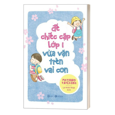 Để Chiếc Cặp Lớp Một Vừa Vặn Trên Vai Con