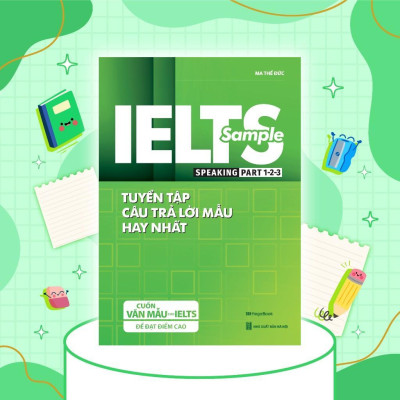 Sách - Ielts Sample Speaking Part 1-2-3 - Tuyển Tập Câu Trả Lời Mẫu Hay Nhất - Megabook