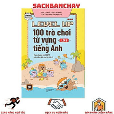 Level Up: 100 Trò Chơi Từ Vựng Tiếng Anh - Lớp 5