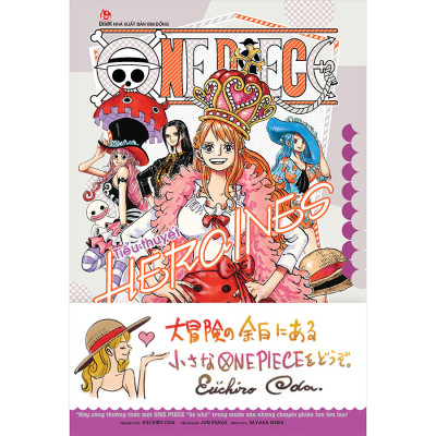 Tiểu Thuyết One Piece - HEROINES [Tặng Kèm Obi + Set Postcard]