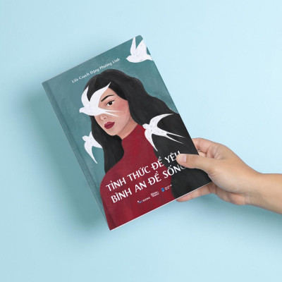 Sách - Tỉnh Thức Để Yêu - Bình An Để Sống
