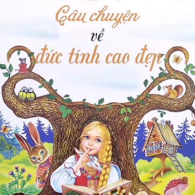 109 Câu Chuyện Về Đức Tính Cao Đẹp