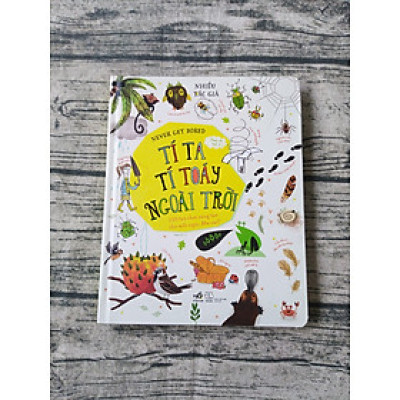 Never Get Bored - Tí Ta Tí Toáy Ngoài Trời