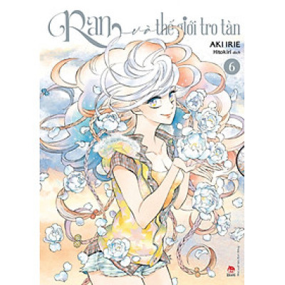 Ran Và Thế Giới Tro Tàn - Tập 6