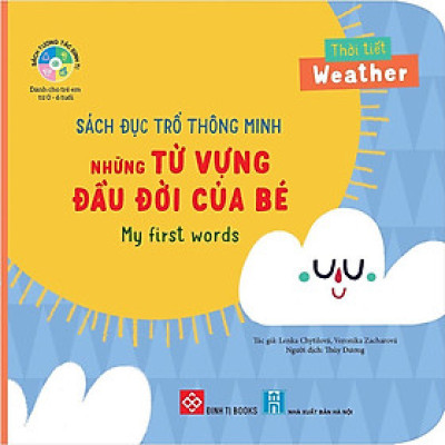 Sách Đục Trổ Thông Minh - Những Từ Vựng Đầu Đời Của Bé - My First Words - Thời Tiết - Weather - Đinh Tị Books