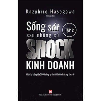 Sống Sót Sau Những Cú Shock Kinh Doanh - Tập 2