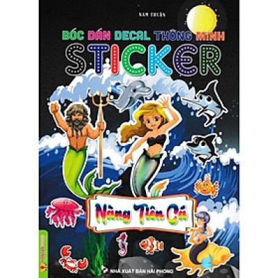 Sách - Bóc Dán Decal Thông Minh Sticker - Nàng Tiên Cá - Hồng Ân
